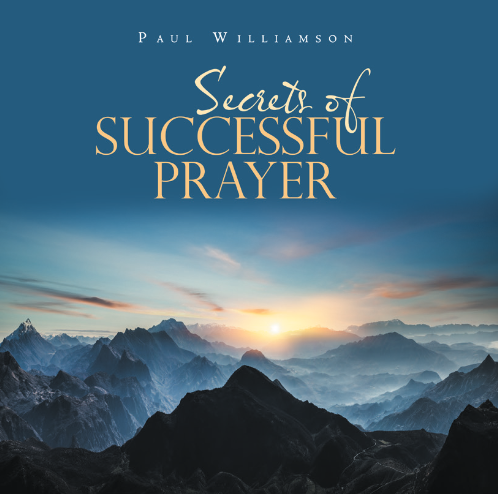 SECRETS OF SUCCESSFUL PRAYER